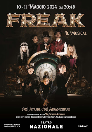 Freak il Musical, 10 e 11 maggio, Teatro Nazionale Milano