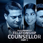 Relationship Counsellor Part 2 webseries  & More