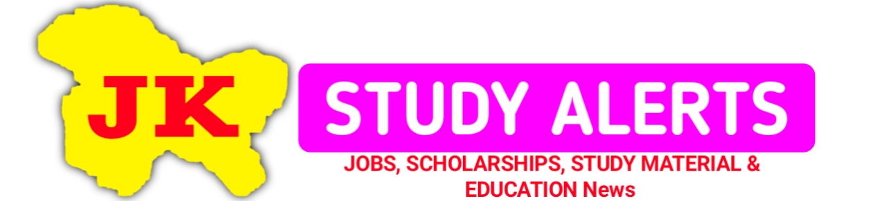 JK STUDY ALERTS - Jobs, Scholarships and Educational News
