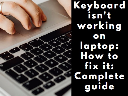Keyboard isn't working on laptop