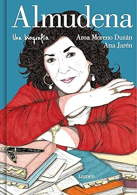 Almudena. Una biografía, Ana Jarén y Aroa Moreno Durán
