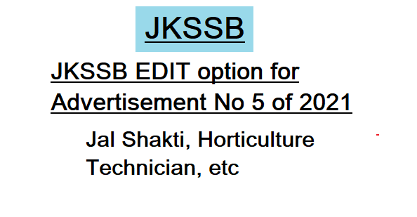 JKSSB Edit Option for Advertisement No 5 of 2021