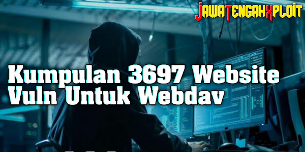 Kumpulan 3697 Website Vuln Untuk Webdav