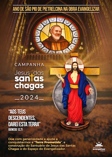 Campanha Jesus das Santas Chagas 2024