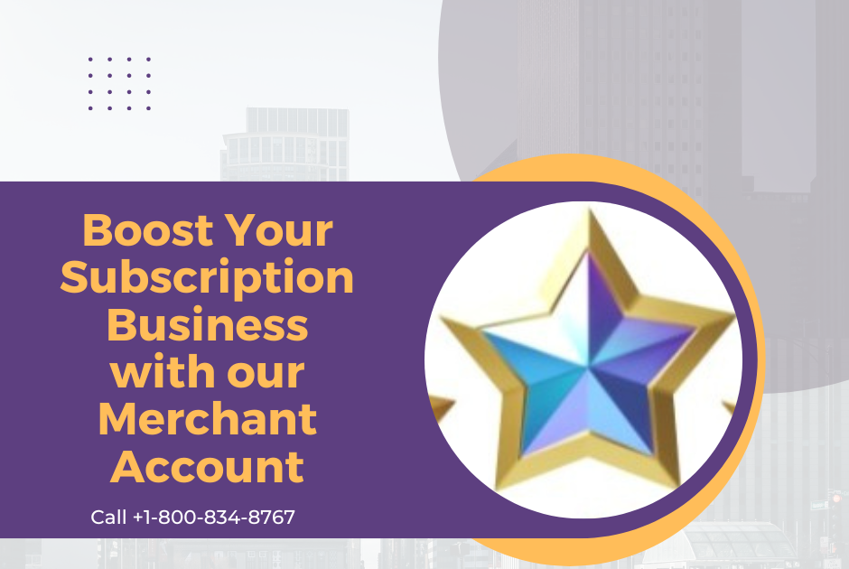 Boost Your Subscription Business with our Merchant Account