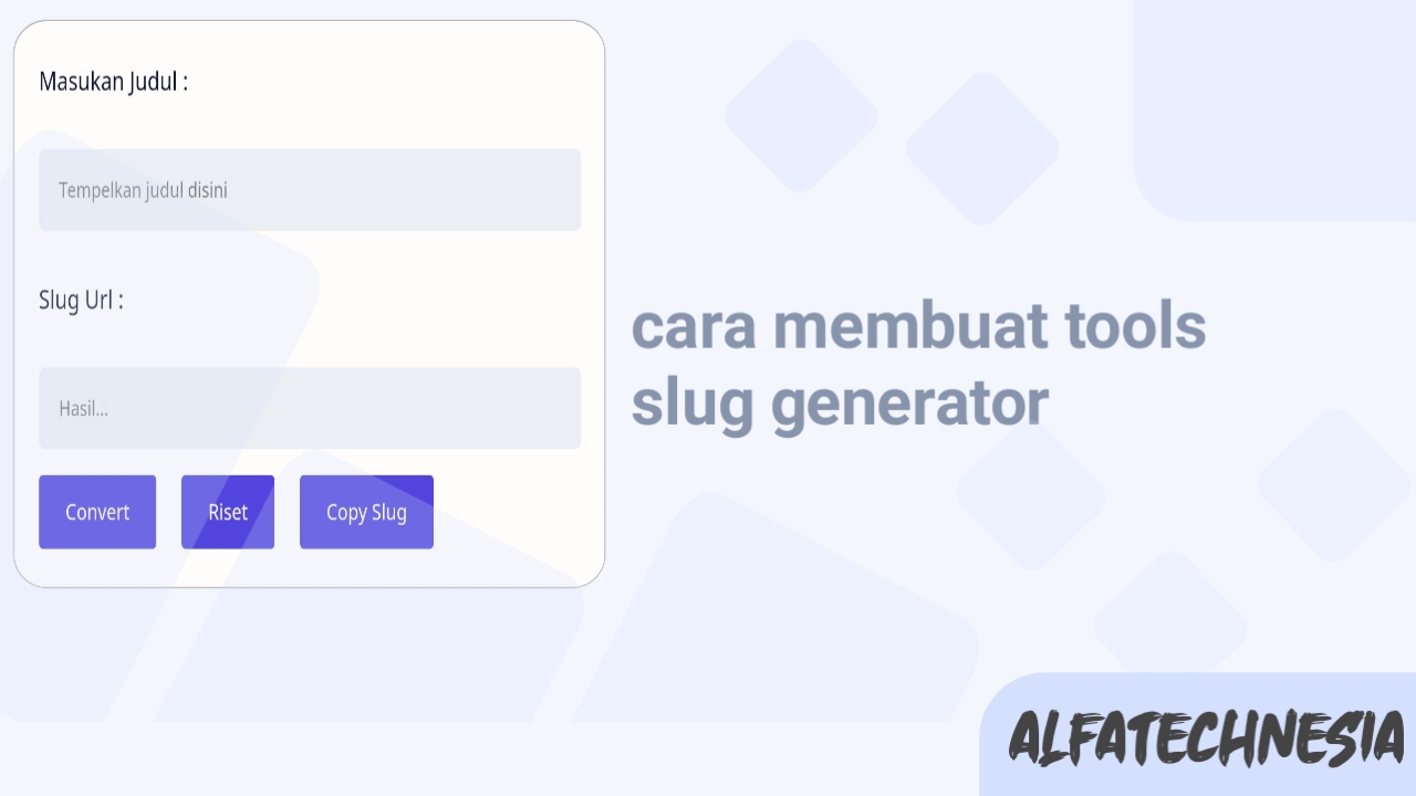cara membuat tools slug generator diblogger