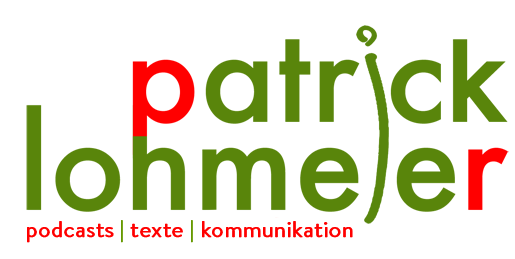 patrick lohmeier | podcasts | texte | digitale kommunikation