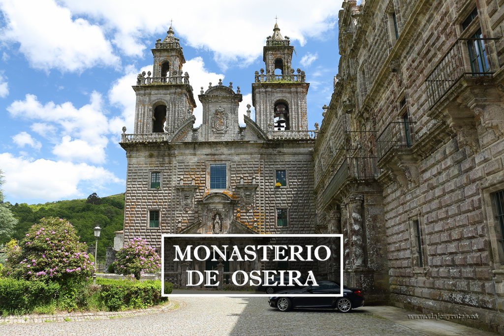 Monasterio de Oseira, el primero del Císter en Galicia