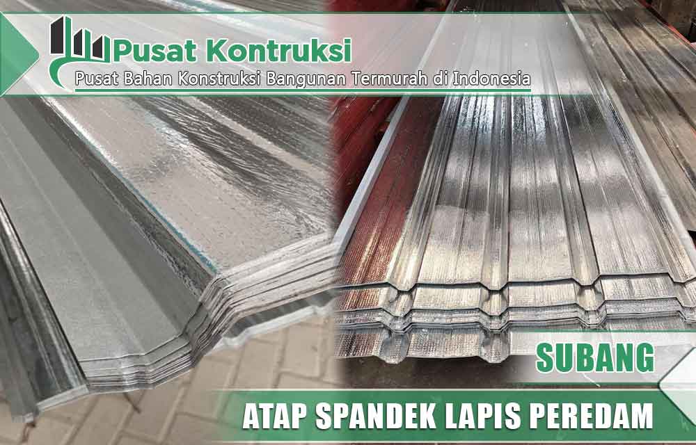 harga atap spandek lapis peredam Subang