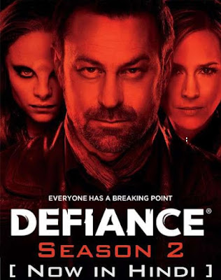 Defiance S02 Hindi Dubbed ORG 720p HEVC WEB Series HDRip x265 | All Episode