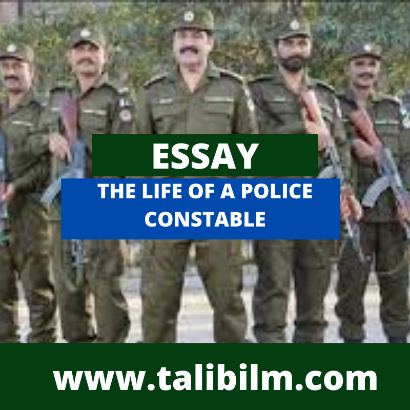 Essay On THE LIFE OF A POLICE CONSTABLE
