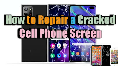 How to Repair a Cracked Cell Phone Screen