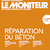 Cahier Pratique: " LE MONITEUR DES TRAVAUX PUBLICS ET DU BATIMENT -  RÉPARATION DU BÉTON "