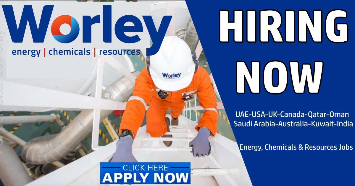Worley Careers 2022 | Energy, Chemicals and Resources Jobs