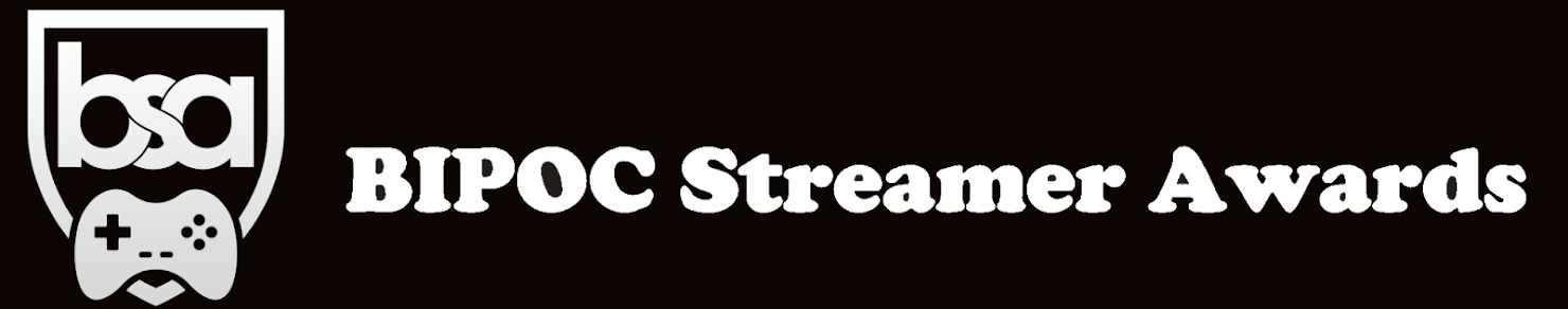 BIPOC Streamer Awards