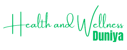 Health and Wellness Duniya