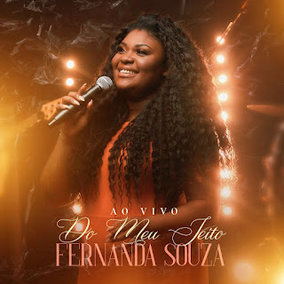 Baixar Música Gospel Do Meu Jeito - Fernanda Souza Mp3