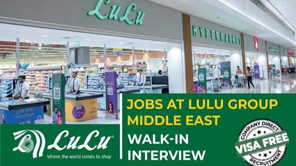 ഫ്രീ വിസ ടിക്കറ്റ് ലുലു ഹൈപ്പർ മാർക്കറ്റ് ജോലി നേടാം.