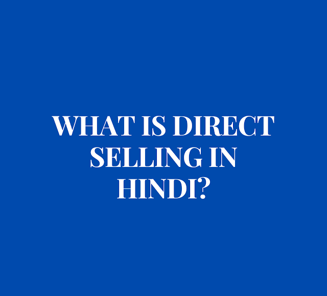 What is direct selling in hindi