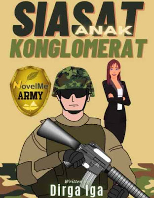 Novel Siasat Anak Konglomerat Karya Dirga Iga Full Episode