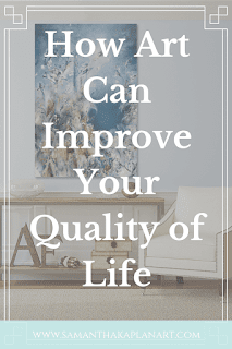 How Art Can Improve Your Quality of Life