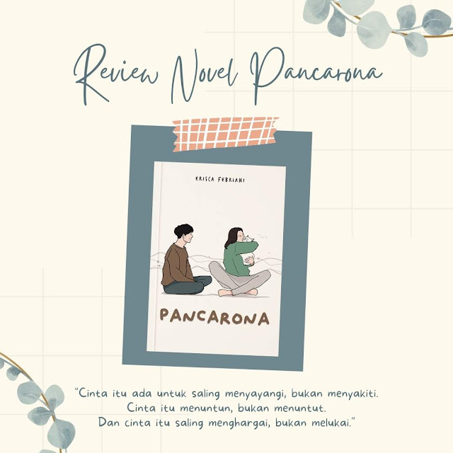 Review Novel Pancarona: Ketika Cinta Menjadi Alasan untuk Tak Bahagia