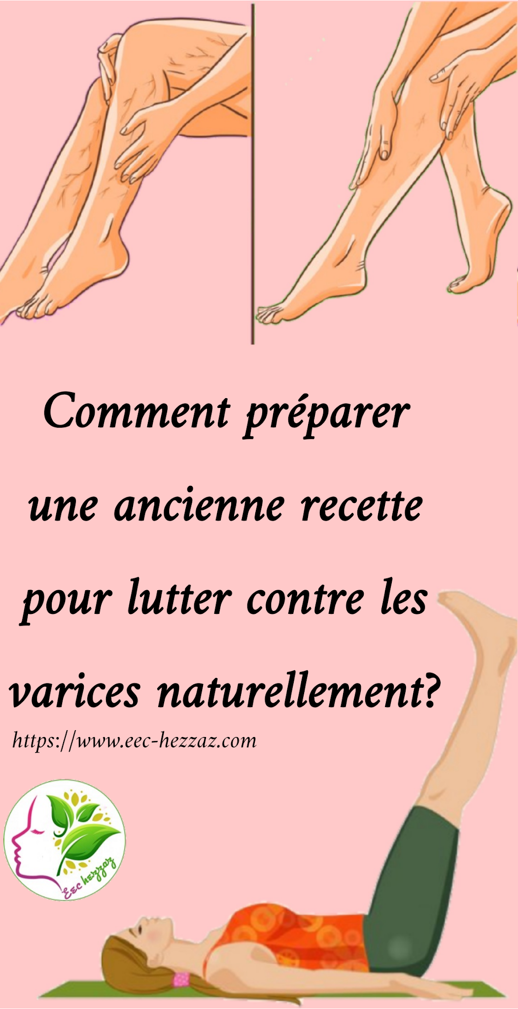 Comment préparer une ancienne recette pour lutter contre les varices naturellement?