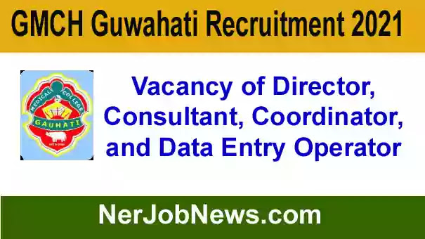 GMCH Guwahati Recruitment 2021 – 11 Various Job Vacancy under ROTTO GMCH