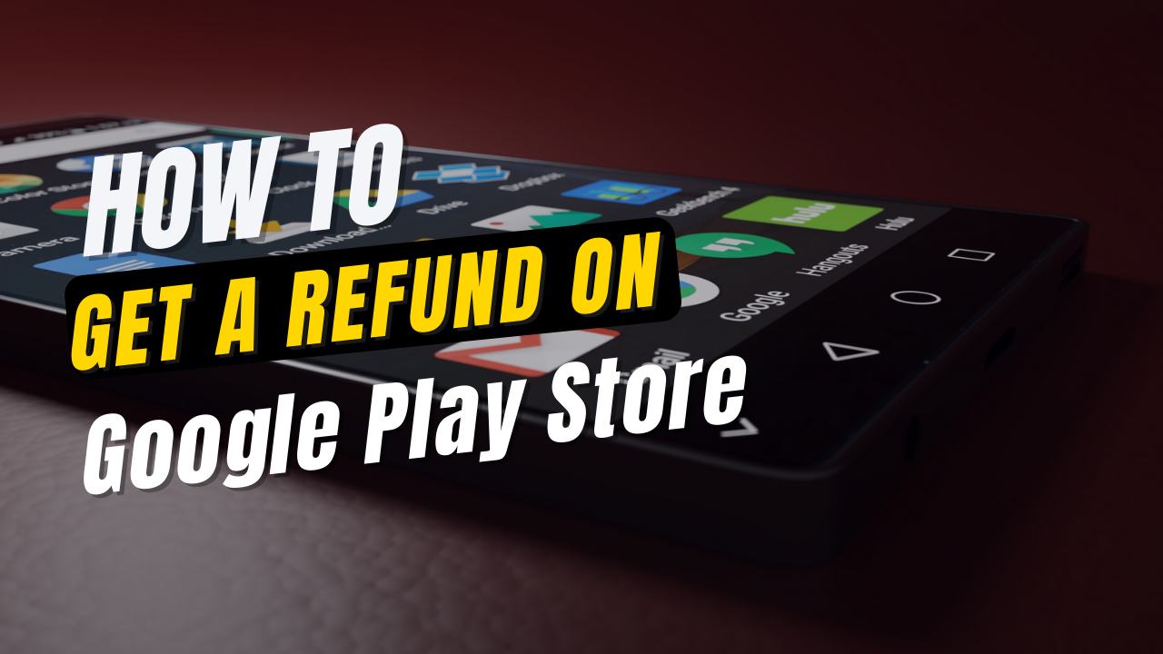 how to get a refund on google play store