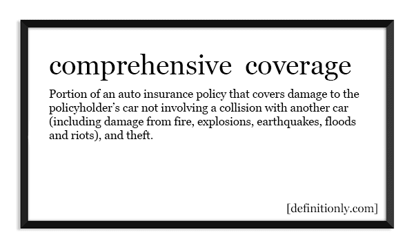 What is the Definition of Comprehensive  Coverage?