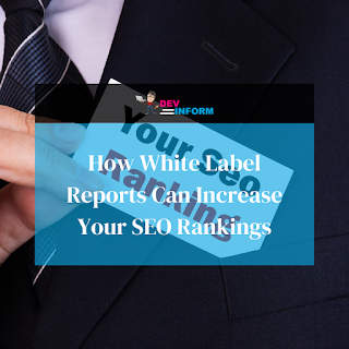 How White Label Reports Can Increase Your SEO Rankings