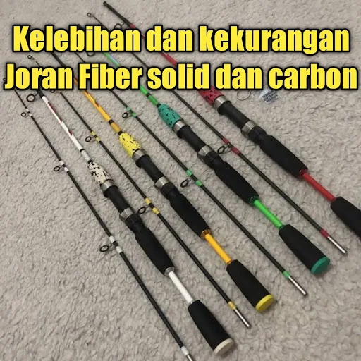 Memilih joran fiber pancing yang bening fiber solid, carbon dan sebagainya ada baiknya kita memilih dengan tepat karena salah pilih joran fiber bisa buat kenyamanan kita saat mancing berubah. Hal yang sering terjadi saat kita membeli joran fiber dan tidak menyukainya lagi itu kembali pada kenyamanan kita saat mancing mengunakan joran fiber tersebut