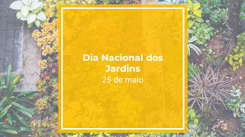 DIA NACIONAL DOS JARDINS