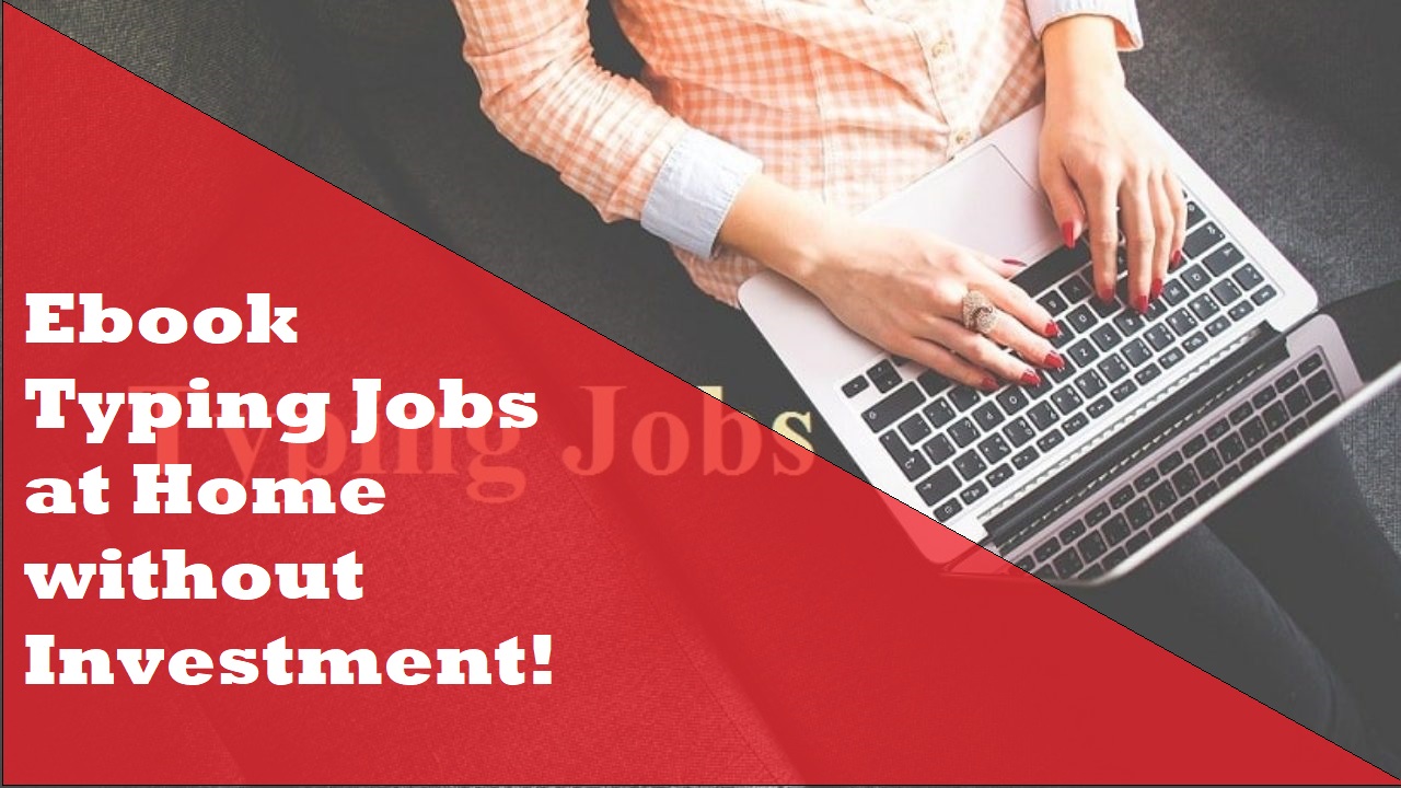 Ebook Typing Jobs at Home without Investment in Chennai
