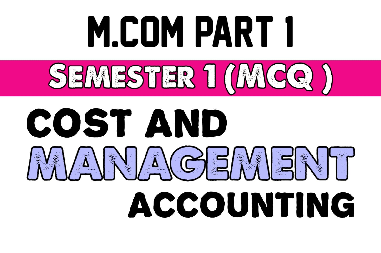 Cost and management accounting M.com Part 1 mcqs