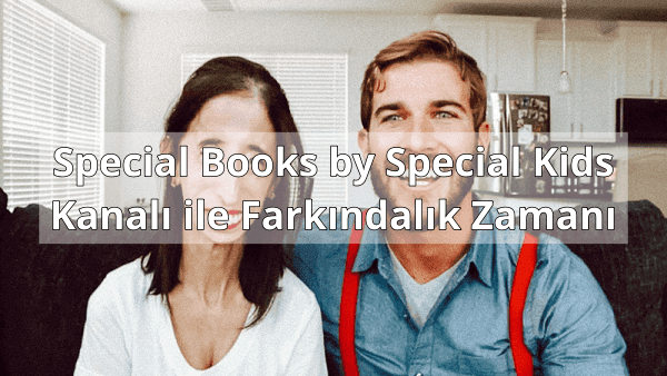Special Books by Special Kids Kanalı