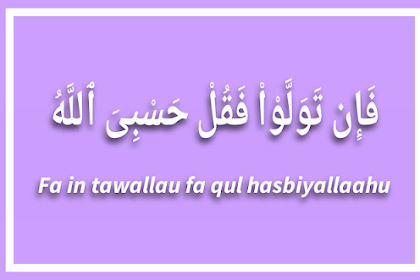 Arti Ayat "Fain Tawallau Faqul Hasbiyallahu", Surat At-Taubah 129