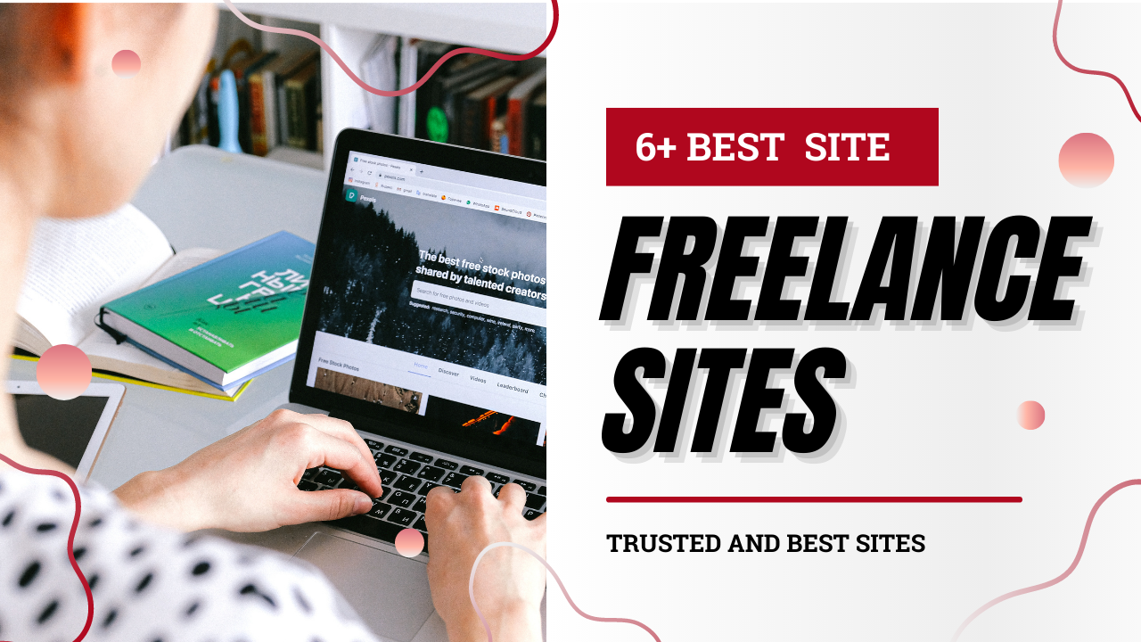 6+ Best and Trusted Freelance Sites to Make Money