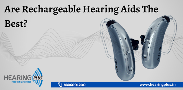 Are Rechargeable Hearing Aids The Best?