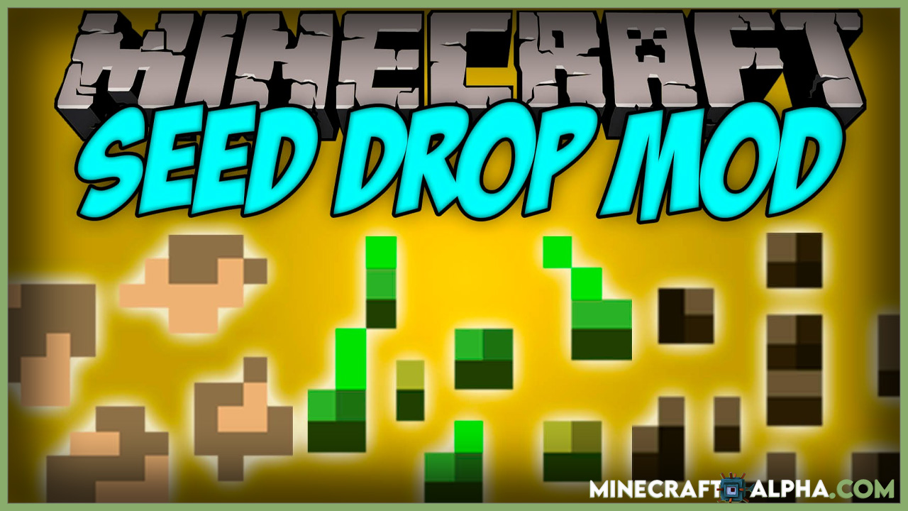 Minecraft Seed Drop Mod 1.17.1