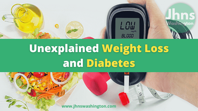 Unexplained Weight Loss and Diabetes