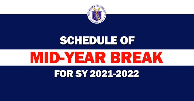 Schedule of Mid-year Break for SY 2021-2022