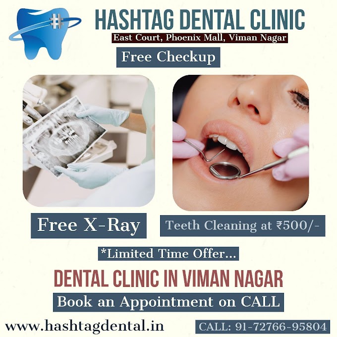 Best Dentist In Viman Nagar | Hashtag Dental Clinic | Mob: (+91) 7276695804