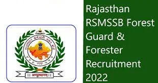 Rajasthan RSMSSB Forest Guard / Forester Recruitment 2022 Apply Online