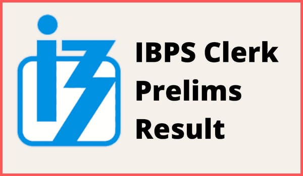 IBPS Clerk Prelims Exam Score Card 2022 Out