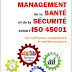 LIVRE: " Management de la santé et de la sécurité selon l’ISO 45001 "