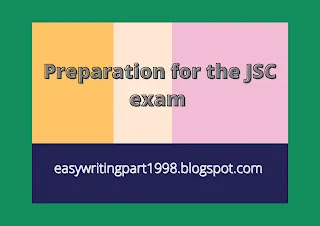 preparation for the ensuing JSC exam.