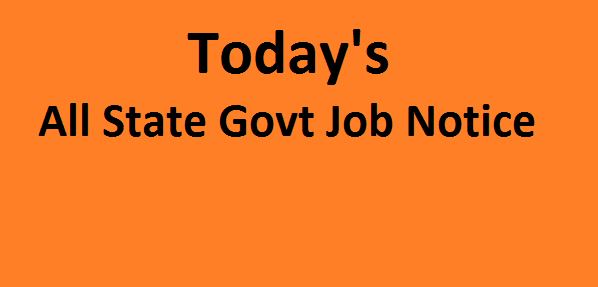 Today's 18/08/2021 All State Govt Job Notice | राज्य सरकारी नौकरी सूचना | সরকারি চাকরির বিজ্ঞপ্তি