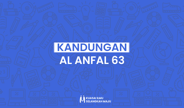 Al Anfal Ayat 63, Isi Kandungan Al Anfal Ayat 63