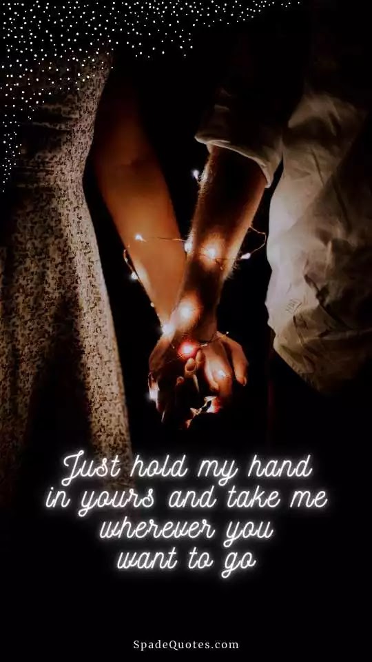 Hold-my-hands-Heart-Touching-Romantic-Love-Quotes-SpadeQuotes